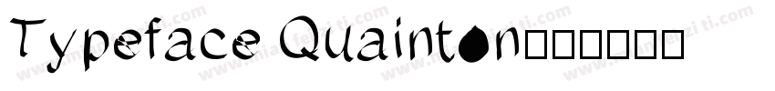 Typeface Quainton字体转换